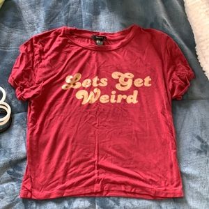 LETS GET WEIRD TOP🥸